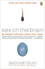 Sex on the Brain: The Biological Differences Between Men and Women