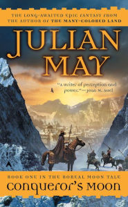 Title: Conqueror's Moon (Boreal Moon Tale Series #1), Author: Julian May