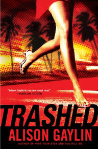 Title: Trashed, Author: Alison Gaylin