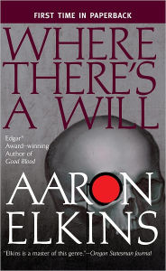 Title: Where There's a Will (Gideon Oliver Series #12), Author: Aaron Elkins