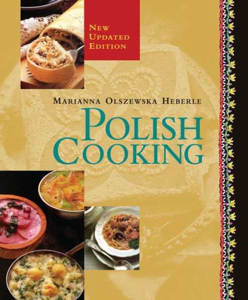 Polish Cooking, Revised: Updated Edition: A Cookbook