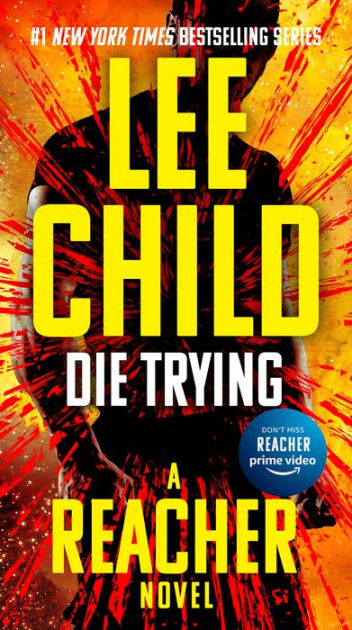 Die Trying (Jack Reacher Series #2) by Lee Child, Paperback