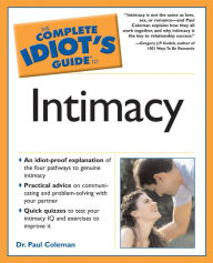 Title: The Complete Idiot's Guide to Intimacy, Author: Paul Coleman