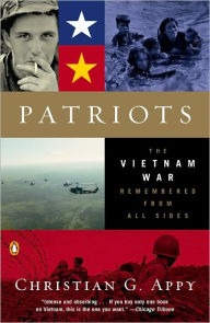 Title: Patriots: The Vietnam War Remembered from All Sides, Author: Christian G. Appy