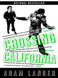 Title: Crossing California, Author: Adam Langer