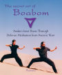 The Secret Art of Boabom: Awaken Inner Power Through Defense-Meditation from Ancient TibetMeditation from Ancient Tibet