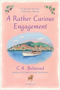 Title: A Rather Curious Engagement (Penny Nichols Series #2), Author: C. A. Belmond