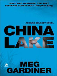 Title: China Lake (Evan Delaney Series #1), Author: Meg Gardiner