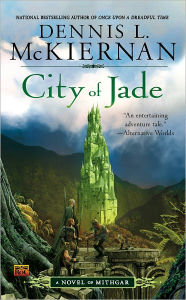 Title: City of Jade, Author: Dennis L. McKiernan