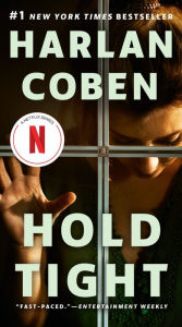 Title: Hold Tight: A Suspense Thriller, Author: Harlan Coben