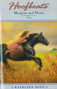 Title: Margret and Flynn, 1875 (Hoofbeats Series), Author: Kathleen Duey