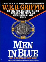 Title: Men in Blue (Badge of Honor Series #1), Author: W. E. B. Griffin
