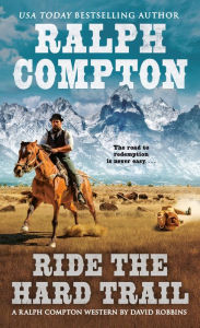 Title: Ralph Compton Ride the Hard Trail, Author: Ralph Compton
