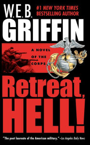 Title: Retreat, Hell! (Corps Series #10), Author: W. E. B. Griffin
