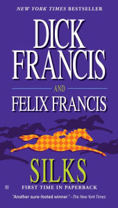 Title: Silks, Author: Dick Francis