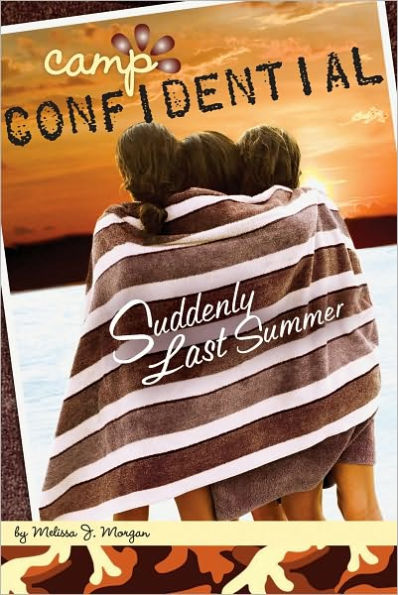 Suddenly Last Summer (Camp Confidential Series #20)
