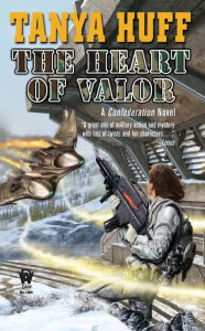 Title: The Heart of Valor, Author: Tanya Huff