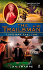 Louisiana Laydown (Trailsman Series #319)