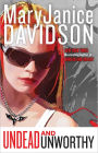 Undead and Unworthy (Undead/Queen Betsy Series #7)