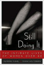 Still Doing It: The Intimate Lives of Women over Sixty