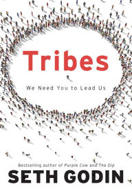 Title: Tribes: We Need You to Lead Us, Author: Seth Godin