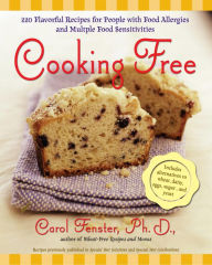 Title: Cooking Free: 220 Flavorful Recipes for People with Food Allergies and Multiple Food Sensitivi, Author: Carol Fenster Ph.D.