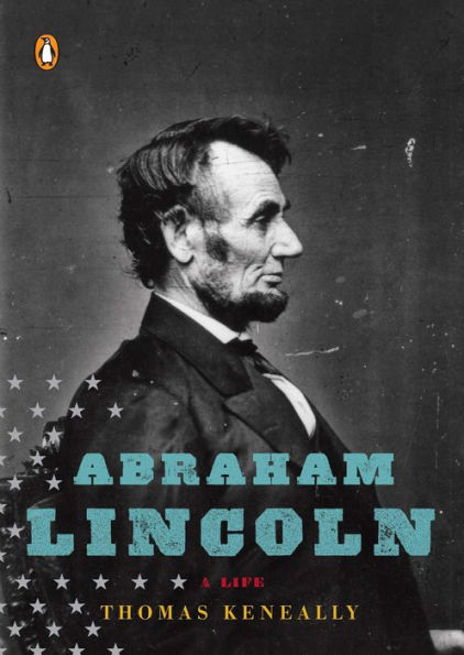 Abraham Lincoln: A Life