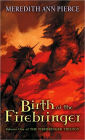 Birth of the Firebringer (Firebringer Trilogy Series #1)