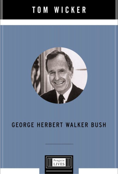 George Herbert Walker Bush: A Penguin Life