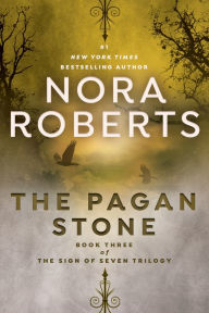 Title: The Pagan Stone (Sign of Seven Series #3), Author: Nora Roberts
