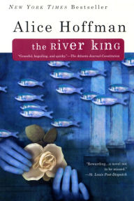 Title: The River King, Author: Alice Hoffman