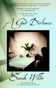 Title: A Good Distance, Author: Sarah Willis