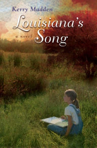 Title: Louisiana's Song, Author: Kerry Madden-Lunsford