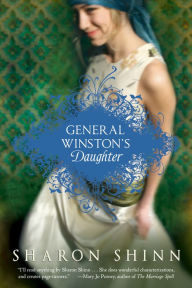 Title: General Winston's Daughter, Author: Sharon Shinn