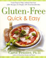 Gluten-Free Quick & Easy: From prep to plate without the fuss - 200+ recipes for people with food sensitivities