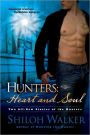 Heart and Soul (Hunters Series #9 & #10)