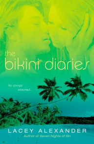 Title: The Bikini Diaries, Author: Lacey Alexander