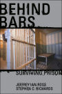 Behind Bars: Surviving Prison