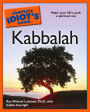The Complete Idiot's Guide to Kabbalah: Make Your Life's Path a Spiritual One