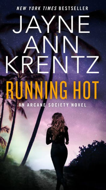 Ebook Running Hot Arcane Society 5 By Jayne Ann Krentz