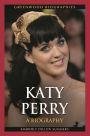 Katy Perry: A Biography
