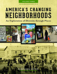 Title: America's Changing Neighborhoods: An Exploration of Diversity through Places [3 volumes], Author: Reed Ueda