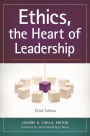 Ethics, the Heart of Leadership / Edition 3