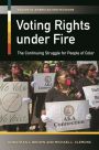 Voting Rights under Fire: The Continuing Struggle for People of Color