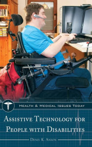 Title: Assistive Technology for People with Disabilities, Author: Denis K. Anson