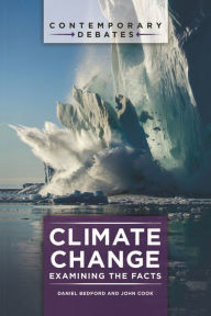 Title: Climate Change: Examining the Facts, Author: Daniel Bedford