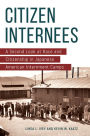 Citizen Internees: A Second Look at Race and Citizenship in Japanese American Internment Camps