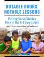 Notable Books, Notable Lessons: Putting Social Studies Back in the K-8 Curriculum