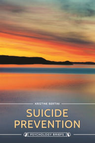 Title: Suicide Prevention, Author: Kristine Bertini