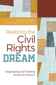 Title: Realizing the Civil Rights Dream: Diagnosing and Treating American Racism, Author: Jesse L. Jackson